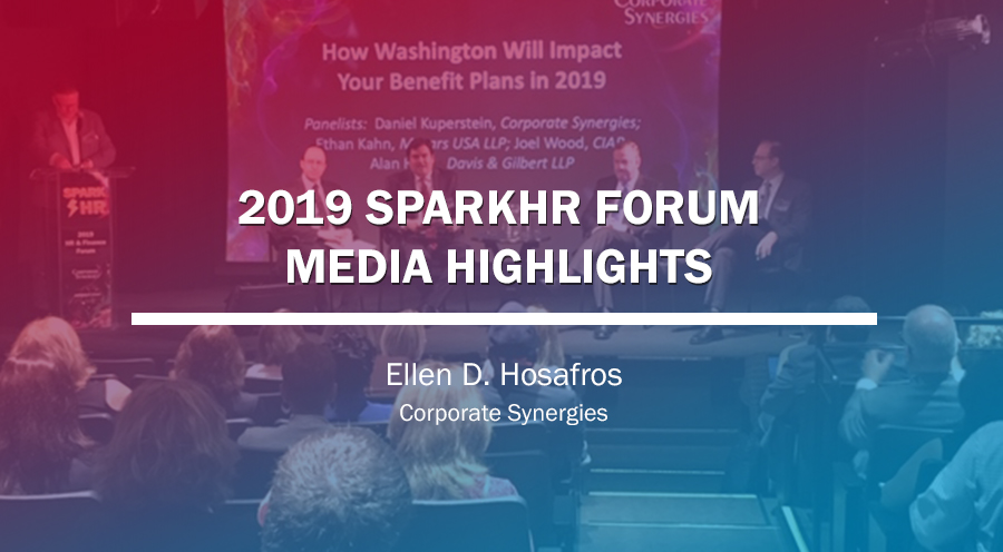 Employee Benefit Advisor’s Coverage of Corporate Synergies’ 2019 SparkHR Forum