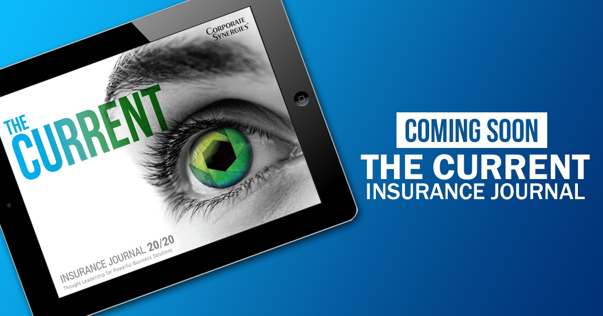 Coming Soon: The Current Insurance Journal 20/20 | Corporate Synergies